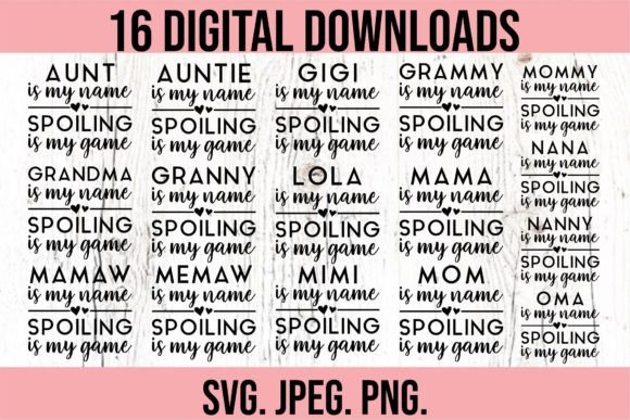 Mother s Day Bundle - Spoiling is My Game: Graphics & Crafts